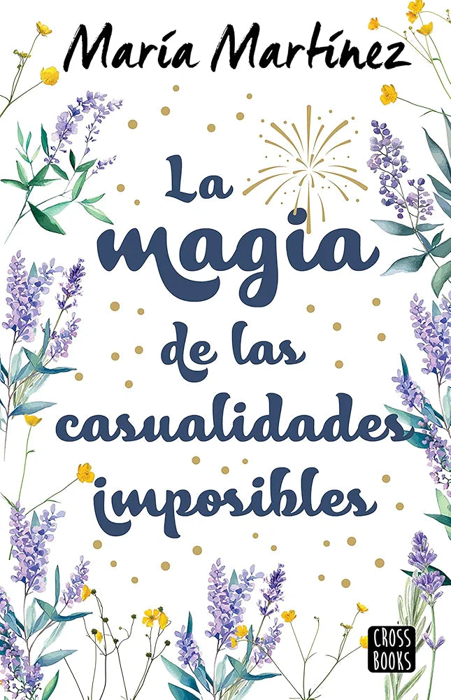 La magia de las casualidades imposibles - Maria Martinez