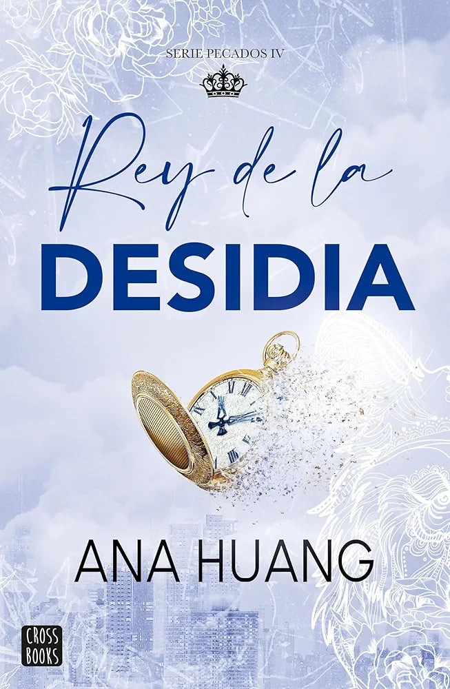 Rey de la desidia - Ana Huang