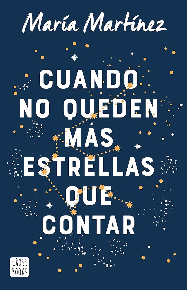 Cuando no queden más estrellas que contar - María Martínez